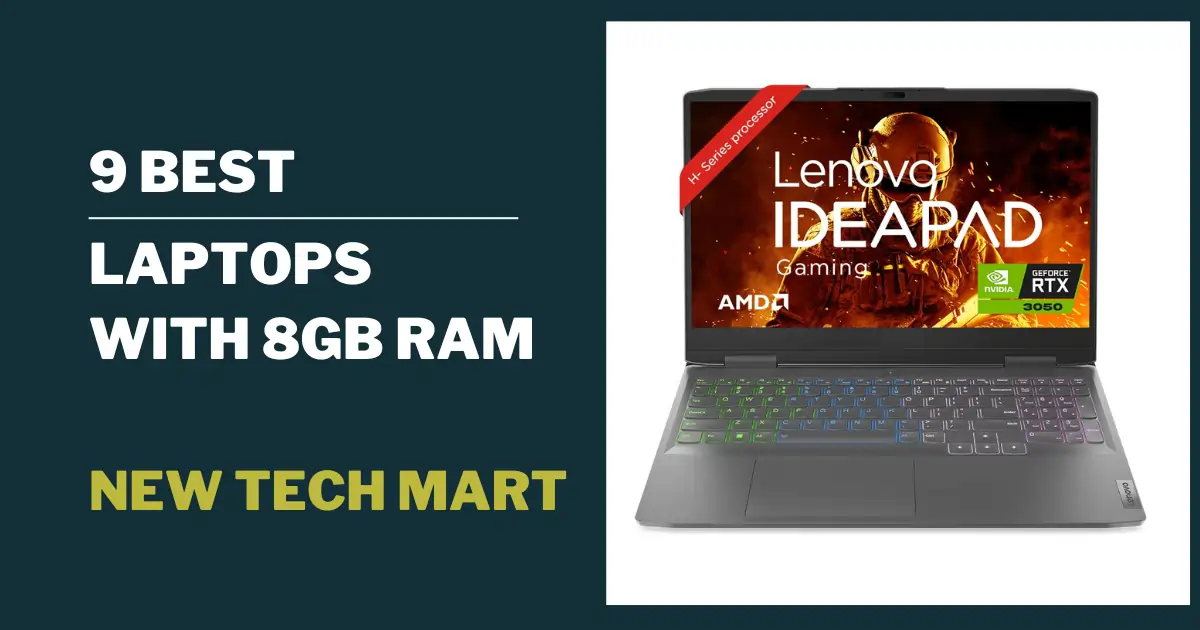 8GB RAM Laptops with Good Performance