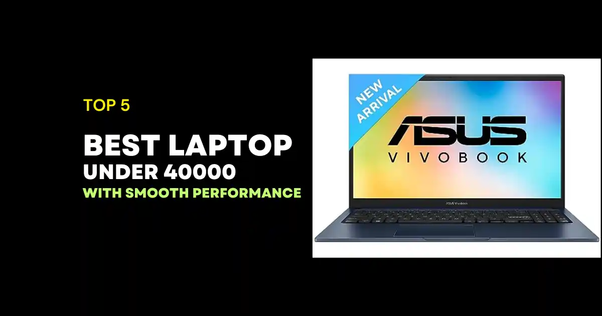 Top 5 Best Gaming Laptop Under 40000 in India (March 2024)